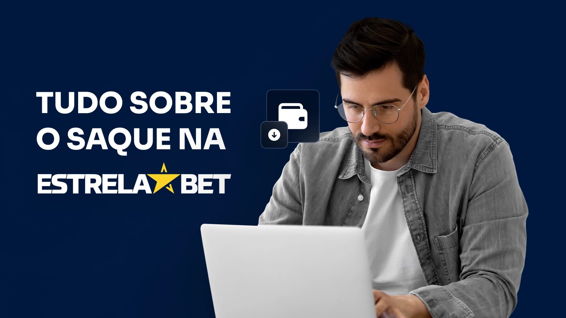 Saque Estrela Bet: Guia de Como Sacar via Pix e Outros Métodos