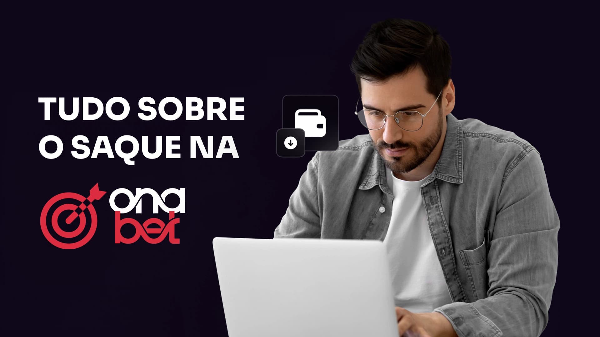 imagem Tudo sobre o saque onabet